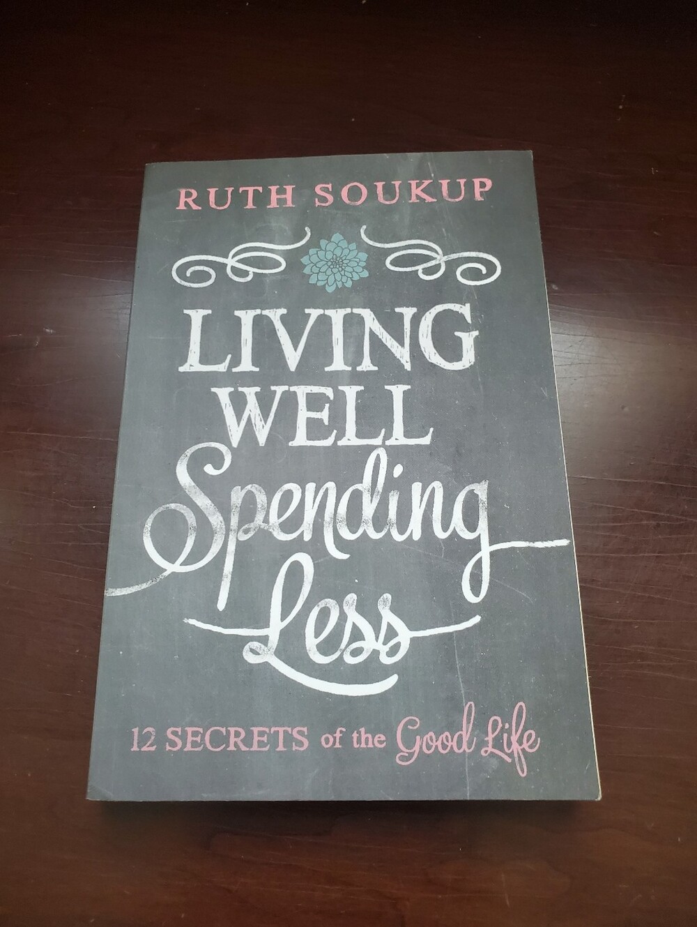 Living Well Spending Less Wall Art - 12 Secrets Of The Good Life Ruth Soukup
